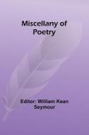 Miscellany of Poetry edito da Alpha Editions