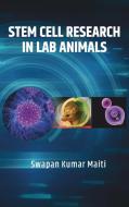 Stem Cell Research in Lab Animals di Swapan Kumar Maiti edito da NEW INDIA PUBLISHING AGENCY- NIPA