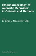 Ethopharmacology of Agonistic Behaviour in Animals and Humans edito da Springer Netherlands