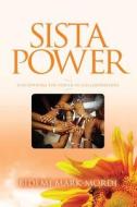 Sista Power: Discovering the Power of Collaboration di Bidemi Mark-Mordi edito da Verbatim Communications Limited