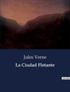 La Ciudad Flotante di Jules Verne edito da Culturea