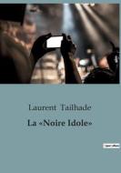 La «Noire Idole» di Laurent Tailhade edito da SHS Éditions