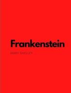 Frankenstein By Mary Shelley di Mary Shelley edito da Independently Published
