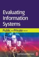 Evaluating Information Systems: Public and Private Sector di Zahir Irani edito da Society for Neuroscience