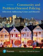 Community and Problem-Oriented Policing di Ken Peak, Ronald W. Glensor edito da Pearson Education (US)