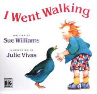 I Went Walking di Sue Williams edito da HARCOURT BRACE & CO