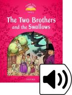 Level 2. The Two Brothers and the Swallows Audio Pack di Rachel Bladon edito da Oxford University ELT