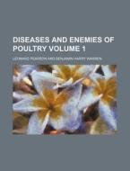 Diseases And Enemies Of Poultry di Leonard Pearson edito da General Books Llc
