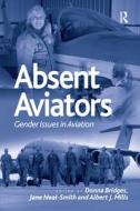 Absent Aviators edito da Taylor & Francis Ltd