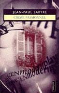 Crime Passionnel di Jean-Paul Sartre edito da Bloomsbury Publishing PLC