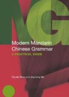 Modern Mandarin Chinese Grammar di Claudia Ross, Jing-Heng Sheng Ma edito da Taylor & Francis Ltd