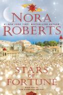 Stars of Fortune di Nora Roberts edito da Penguin Publishing Group