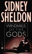 Windmills of the Gods di Sidney Sheldon edito da Grand Central Publishing