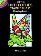 Little Butterflies Stained Glass Coloring Book di John Green edito da DOVER PUBN INC