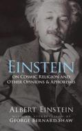 Einstein on Cosmic Religion and Other Opinions and Aphorisms di Albert Einstein edito da Dover Publications Inc.