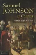 Samuel Johnson in Context di Jack Lynch edito da Cambridge University Press