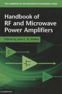 Handbook of RF and Microwave Power Amplifiers di John L. B. Walker edito da Cambridge University Press
