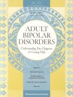 Waltz, M: Adult Bipolar Disorders di Mitzi Waltz edito da O'Reilly Media, Inc, USA