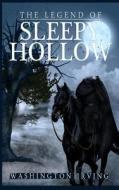 The Legend of Sleepy Hollow di Washington Irving edito da Corundum Classics