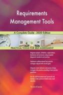 Requirements Management Tools A Complete Guide - 2020 Edition di Gerardus Blokdyk edito da 5starcooks