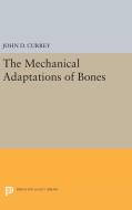 The Mechanical Adaptations of Bones di John D. Currey edito da Princeton University Press