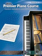 Alfred's Premier Piano Course, Theory 5 di Dennis Alexander, Gayle Kowalchyk, E. L. Lancaster edito da ALFRED PUBN