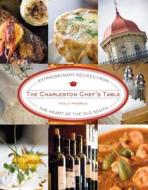 Charleston Chef's Table di Holly Herrick edito da Rowman & Littlefield
