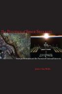 The Politics of Space Security di James Clay Moltz edito da Stanford University Press