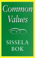 Common Values di Sissela Bok edito da UNIV OF MISSOURI PR