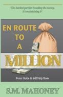 En Route To A Million di Frank Fabrizi, S. M. Mahoney edito da LIGHTNING SOURCE INC