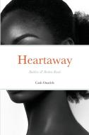 Heartaway di Cash Onadele edito da Lulu.com