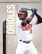 Baltimore Orioles di Steph Giedd edito da SPORTSZONE