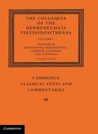 The Colloquia of the Hermeneumata Pseudodositheana di Eleanor Dickey edito da Cambridge University Press