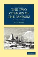 The Two Voyages of the             Pandora di Allen Young edito da Cambridge University Press