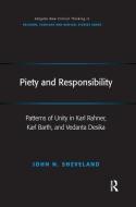 Piety and Responsibility di John N. Sheveland edito da Taylor & Francis Ltd