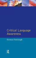 Critical Language Awareness di Norman Fairclough edito da Taylor & Francis Ltd