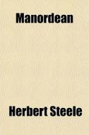 Manordean di Herbert Steele edito da General Books