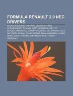 Formula Renault 2.0 Nec Drivers: S Basti di Books Llc edito da Books LLC, Wiki Series
