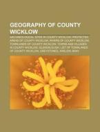 Geography Of County Wicklow: Glen Of The di Books Llc edito da Books LLC, Wiki Series