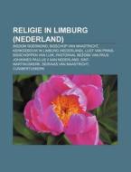 Religie In Limburg Nederland : Bisdom R di Bron Wikipedia edito da Books LLC, Wiki Series