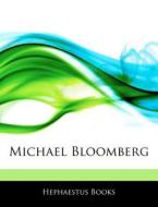 Michael Bloomberg di Hephaestus Books edito da Hephaestus Books