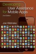 Developing User Assistance for Mobile Apps - 2nd Edition di Joe Welinske edito da Lulu.com