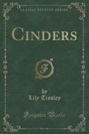 Cinders (classic Reprint) di Lily Tinsley edito da Forgotten Books