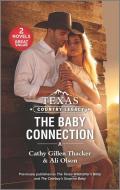 Texas Country Legacy: The Baby Connection di Cathy Gillen Thacker, Ali Olson edito da HARLEQUIN SALES CORP