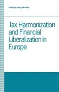 Tax Harmonization and Financial Liberalization in Europe edito da Palgrave Macmillan