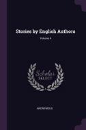 Stories by English Authors; Volume 4 di Anonymous edito da CHIZINE PUBN