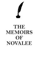 THE MEMOIRS OF  NOVALEE AFFIRMATIONS WORKBOOK Positive Affirmations Workbook Includes di Affirmations World edito da Positive Life