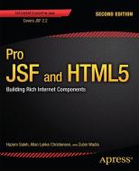 Pro JSF and HTML5 di Zubin Wadia, Hazem Saleh, Allan Christensen edito da APRESS L.P.