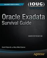 Oracle Exadata Survival Guide di David Fitzjarrell, Mary Spence edito da Apress