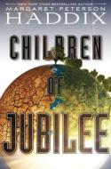 Children of Jubilee di Margaret Peterson Haddix edito da SIMON & SCHUSTER BOOKS YOU